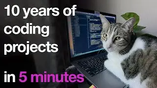 10 years of coding projects in 5 minutes