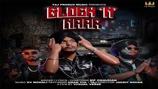 GLOCK 'N' NAAR (OFFICIAL VIDEO) | MP CHAUHAN | FT. TAJ & AMAN YUL | LATEST PUNJABI MUSIC VIDEO 2025