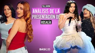 ROSAL&Iacute;A: An&aacute;lisis completo de la presentaci&oacute;n | Lo Dije O Lo Pens&eacute;