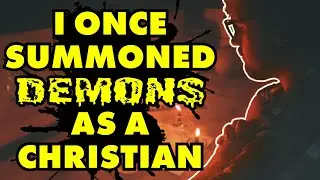 A Christian Uses Dark Magic to Summon Demons