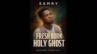 REMEMBER ME &ndash; Samry [Official Audio] | Track 10 (Fresh Born Holy Ghost Album)