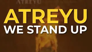 Atreyu - We Stand Up (Official Audio)