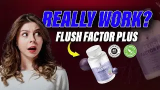 FLUSH FACTOR PLUS REVIEWS ((🔴I TRIED FLUSH FACTOR PLUS!!🔴)) JOINT SUPPORT - DIGESTIVE HEALTH
