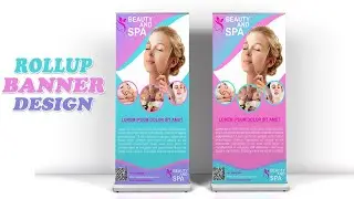 Roll up Banner Design | How To Design Roll Up Banner | Roll Up Banner Standee Design