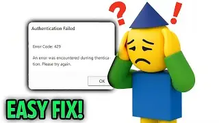 5 Ways to Fix the “Authentication Failed” Roblox Error 429 on a Windows PC (Better Explained)