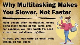 Why Multitasking Makes You Slower, Not Faster ⚡|| Learn English Through Story Level 1 Graded Reader