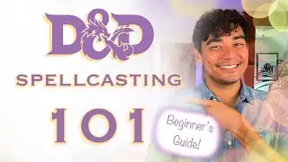 D&D Spellcasting Basics - Explained by Class