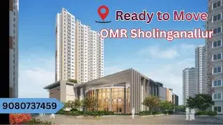 Ready to Move | Luxurious Apartments in Sholinganallur, OMR, Chennai | 2 and 3 BHK | 9080737459