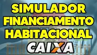 Aprenda Usar o Simulador Caixa Econ&ocirc;mica - Ajuste a Entrada, Parcelas e taxas. Casa Verde e  Amarela