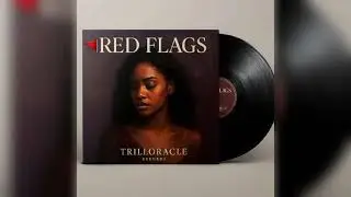 🚨 NEW MUSIC ALERT 🚨&ldquo;Red Flags&rdquo; &ndash; TRILLORACLE Records 💔✨