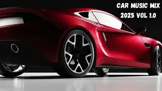 CAR MUSIC MIX 2025 VOL 1.0 Best Music #Energetic Electronic Eurodance#