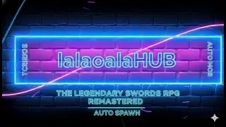 🚀 [UPD] The Legendary Swords RPG &ndash; Script⚔️ Restaurado | 🤖 Auto Mob | 🗡️ Auto Sword | 🔄 Auto Spawn