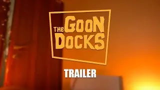 THE GOON DOCKS - Trailer