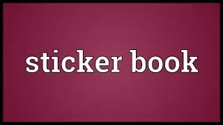 Sticker book Meaning