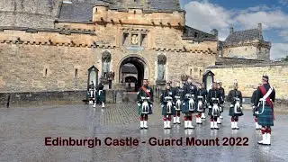 Edinburgh Castle Guard-Mount - Royal Week 2022 (Royal Regiment Scotland)