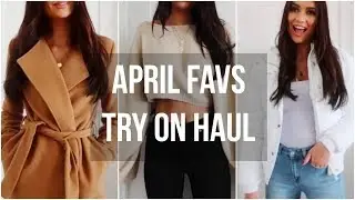 April favs - Try on haul