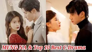 Top 10 Best Chinese Short Drama Of MENG NA, So Beautiful and Sweet