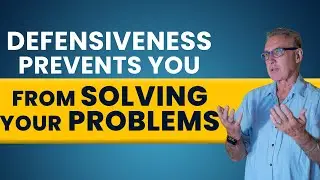 Defensiveness Prevents you From Solving Your Problems | Dr. David Hawkins