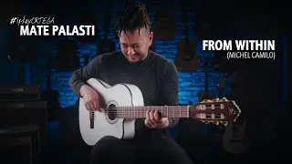 Mate Palasti - From Within | Awesome sound from an affordable nylon string guitar | Ortega RCE145WH