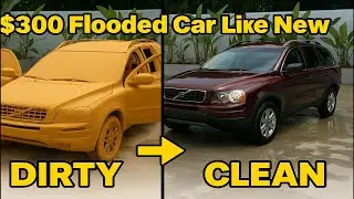 Restoring a $300 Flooded Car &ndash; 5 Days of Hard Work! #FloodedCar #CarRestoration #cardetailing