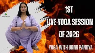 1st live Yoga Session of 2026 | Yoga with Urmi Pandya 