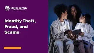 Identity Theft, Fraud and Scams Webinar
