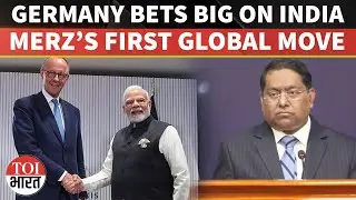 Why German Chancellor Merz Chose Modi&rsquo;s India For First Visit As Europe Rewrites Its Asia Strategy