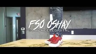 FSO OSHAY - @SayCheeseDigital ( Official Music Video ) Shot By @VickMontfilms