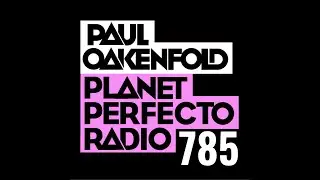 Planet Perfecto 785 ft. Paul Oakenfold
