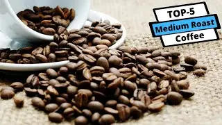 ✅ Best Medium Roast Coffee | Top 5 Medium Roast Coffees 2023