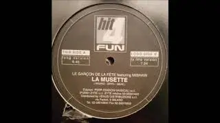 Le Garcon De La Fete Featuring Mishaw - La Musette [2001]