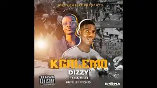 Young Dizzy ft Da Milli -Kgalemo (Prod by jozbits)