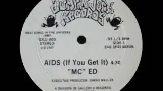 MC Ed - Aids (If You Get It) (Jumpin' Jack-1987)
