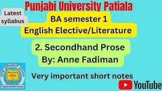 #PUP#BA sem1#SecondhandProse:Anne Fadimanimportantshortquestions#English Elective notes