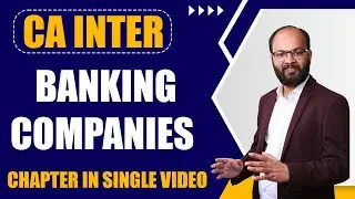 Banking Companies | CA Intermediate Advanced Accounting Chapter no 8 | ICAI | Chandan Poddar