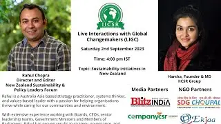 LIGC with Rahul Chopra, Director  New Zealand Sustainability &  Policy Leaders Forum