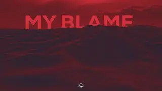 My Blame - Sunsetters