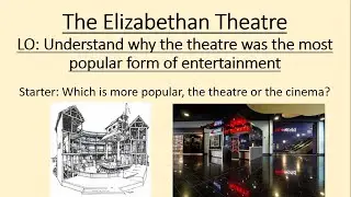 Elizabeth Unit 3- Lesson 1- The Elizabethan Theatre