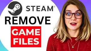 How to Remove Game Files from Steam Tool &ndash; Uninstall & Clean Leftovers Completely