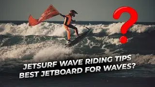 JETSURF — Лучшая моторизованная доска для серфинга по волнам? + Советы по катанию на волнах