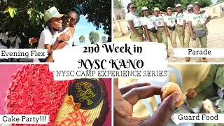 2nd Week at Kano Nysc Camp | NYSC CAMP Birthday, Guard Duties, Parade | NYSC CAMP EXPERIENCE