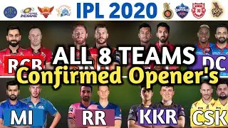 IPL 2020 - All 8 Teams Confirmed Opener's for IPL 2020