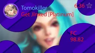 Tomokiller |  Agnete Kjolsrud - Get Jinxed [Platinum] HDDT 98.82% FC