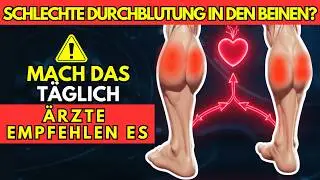 Über 50? Ärzte empfehlen diese 5 Übungen zur Verbesserung der Durchblutung der Beine