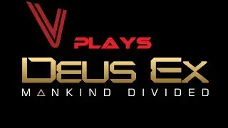 Let&rsquo;s Play Deus Ex: Mankind Divided part 1 &ndash; Adam&rsquo;s Grand Entrance