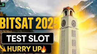 BITSAT 2025 slot booking process||