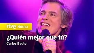 Carlos Baute – “¿Quién mejor que tú?” | ¡Feliz 2026!