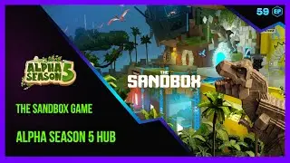 The Sandbox Game ALPHA SEASON 5 - Alpha Season 5 Hub Walkthrough