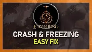 Elden Ring - Fix Crash, Freezing & Display Problems