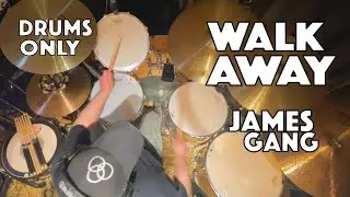 Walk Away - James Gang (Drums Only Version)